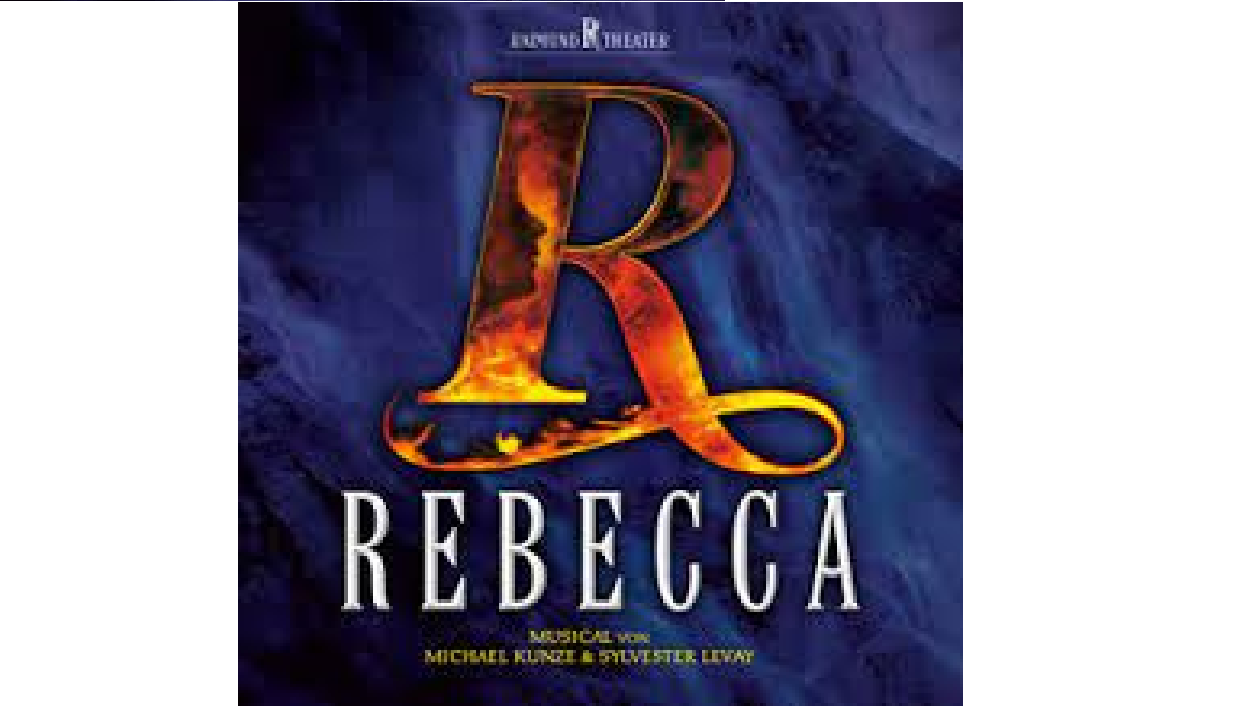 Rebecca The Musical: Theatre Review - Rays of Adventure